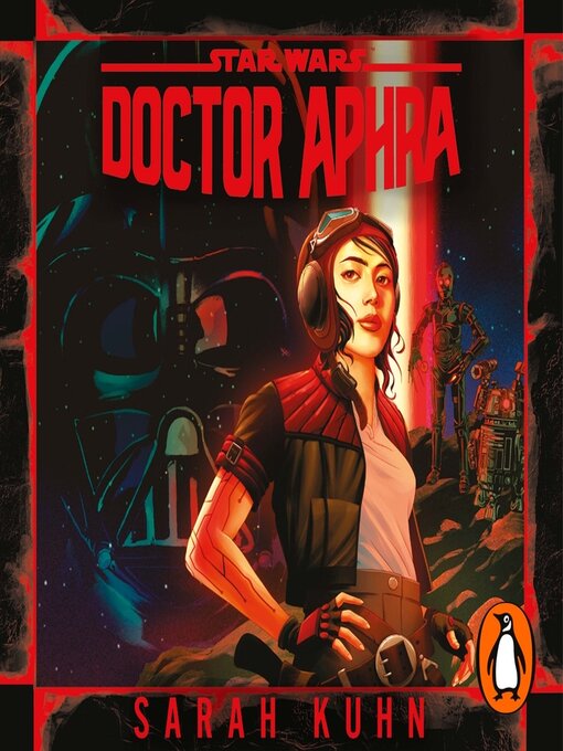 Title details for Star Wars--Doctor Aphra by Sarah Kuhn - Available